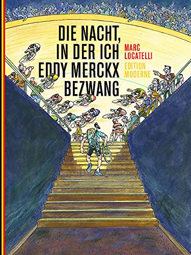 Die Nacht, in der ich Eddy Merckx bezwang
