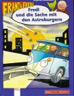 Franz & Fredi - Fredi und die Sache mit dem Astroburger