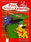 Pom, Fritz und Ketchup