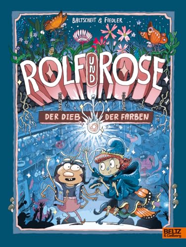 Rolf und Rose - Der Dieb der Farben