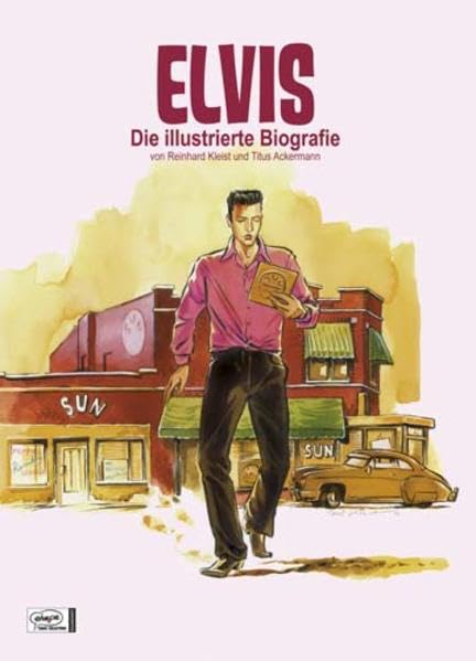 Elvis - Die illustrierte Biografie #[nn]
