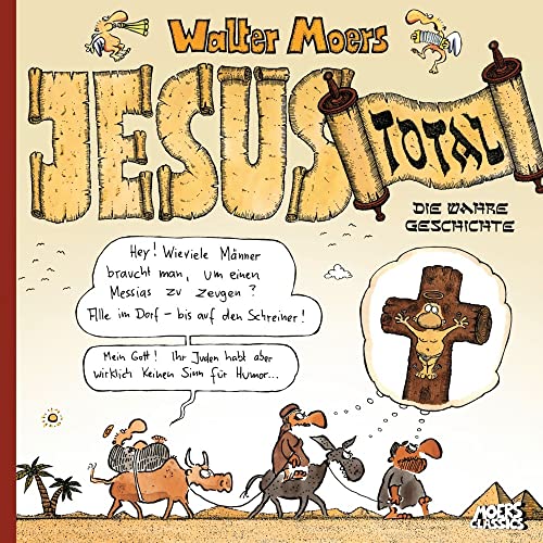 Jesus total: Die wahre Geschichte