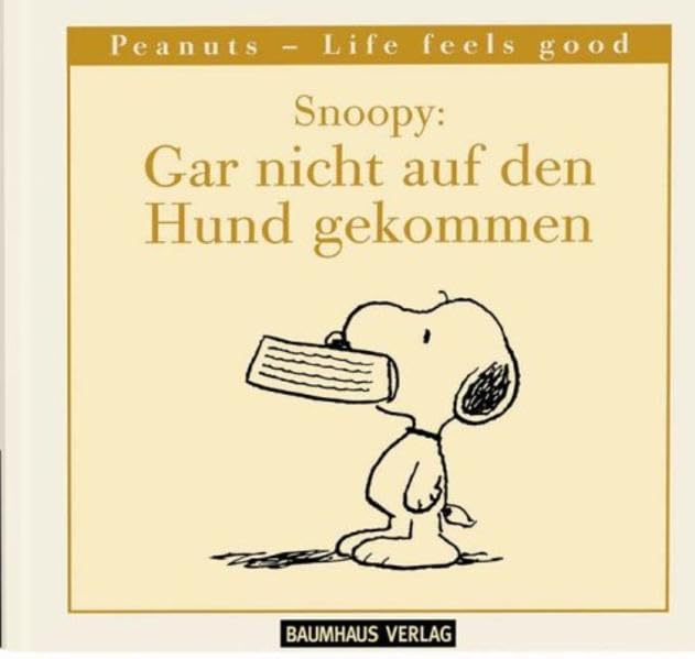 Peanuts - Life Feels Good
