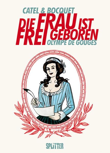 Olympe de Gouges - Die Frau ist frei geboren #[nn]