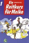 Ein Reitkurs für Meike #1
