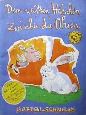 Dem weißen Häschen zwischen die Ohren #[nn]