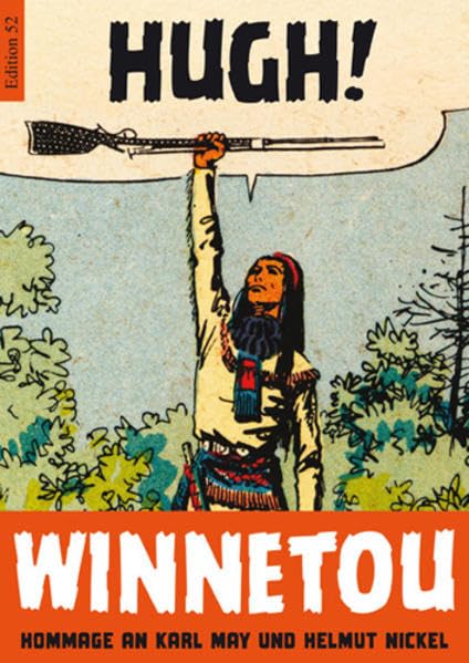 Hugh! Winnetou Hommage an Karl May und Helmut Nickel #[nn]