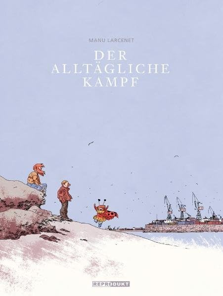 Der alltägliche Kampf Gesamtausgabe