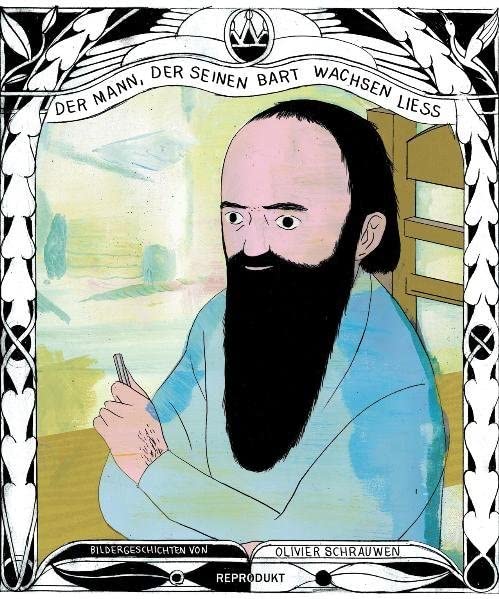 Der Mann, der seinen Bart wachsen liess