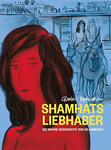 Shamhats Liebhaber – Die wahre Geschichte von Gilgamesch #[nn] cover