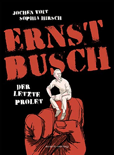 Ernst Busch - Der letzte Prolet #[nn]
