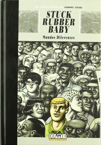 Stuck Rubber Baby: Mundos diferentes