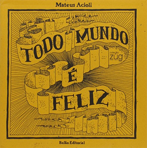 Todo mundo é feliz