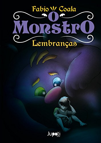 O Monstro: lembranças