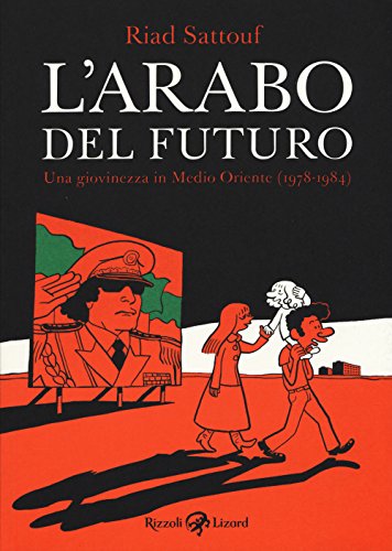 L'arabo del futuro: una giovinezza in Medio Oriente