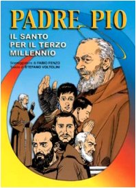 Padre Pio: il Santo per il terzo millennio