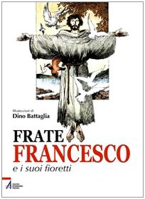 Frate Francesco e i Suoi Fioretti #[nn]