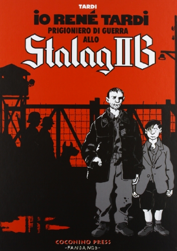 Io René Tardi prigioniero di guerra allo Stalag 2B