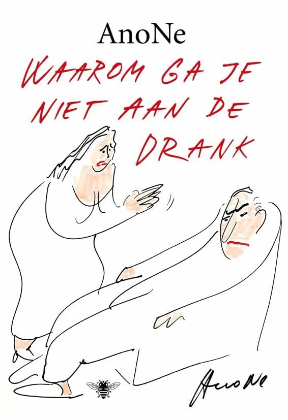 Waarom ga je niet aan de drank?
