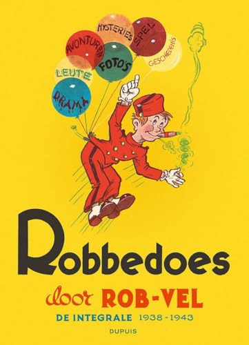 Robbedoes door Rob-Vel - De integrale 1938-1943 #[nn]