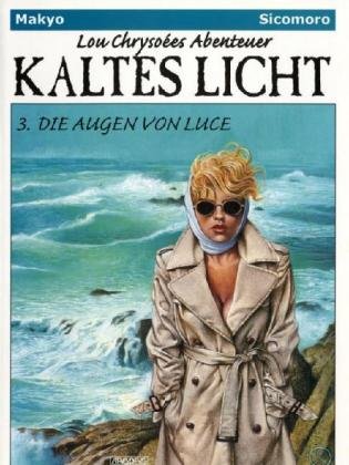 Lou Chrysoées Abenteuer - Kaltes Licht #3