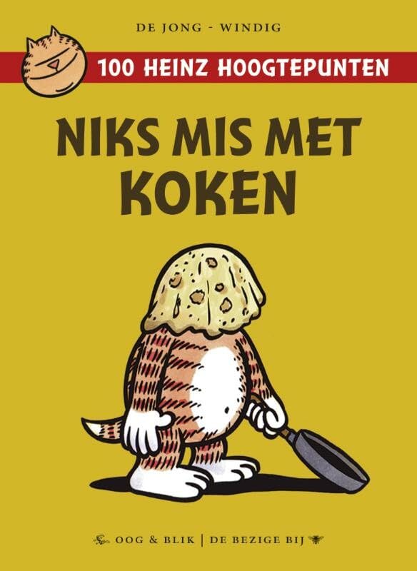 Niks mis met koken: 100 Heinz hoogtepunten #[nn]