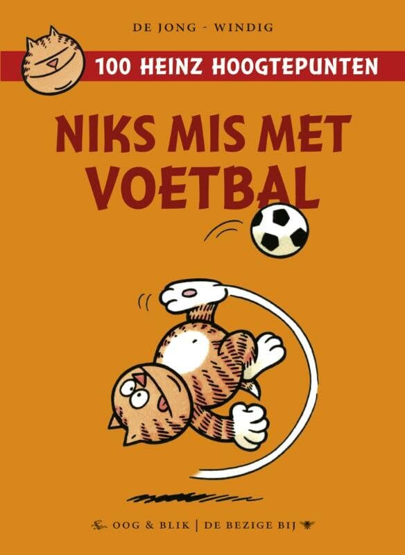 Niks mis met voetbal: 100 Heinz hoogtepunten
