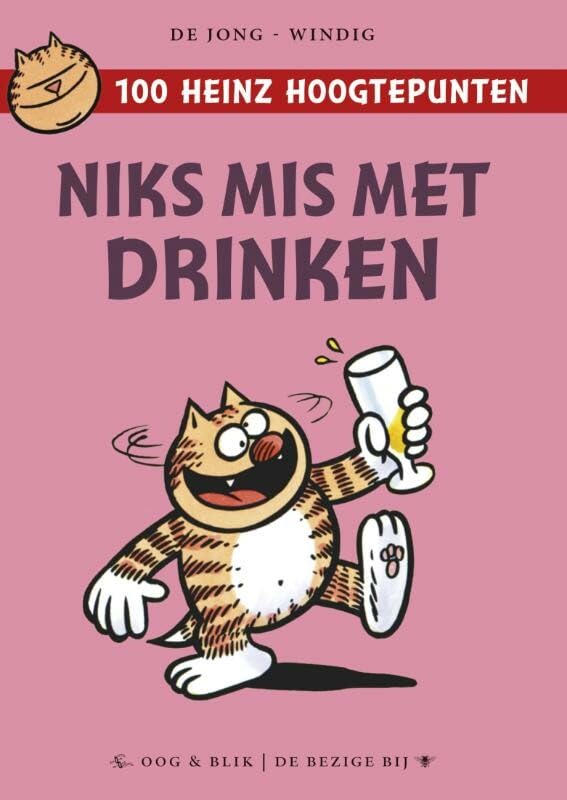 Niks mis met drinken: 100 Heinz hoogtepunten #[nn] cover