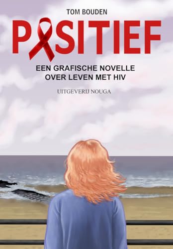 Positief Een grafische novelle overleven met HIV #[nn]