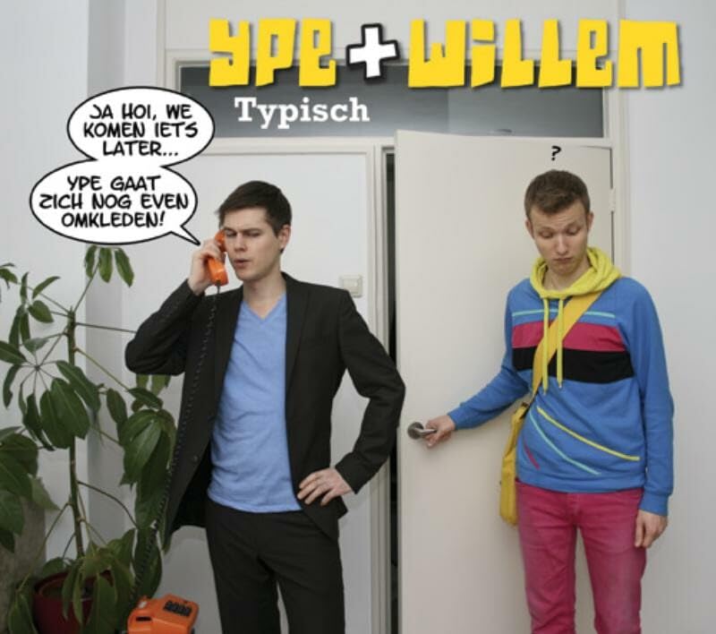 Ype + Willem #2
