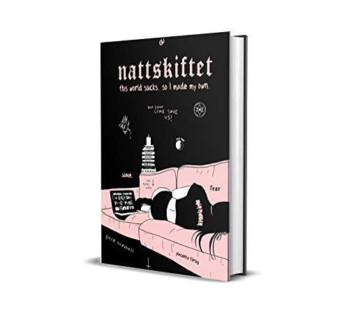 Nattskiftet: This world sucks so I made my own