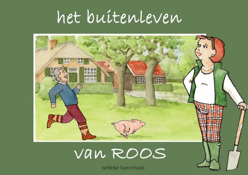 Het buitenleven van Roos