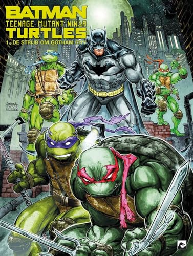 Batman / Teenage Mutant Ninja Turtles - De strijd om Gotham City