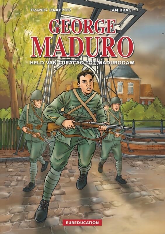 George Maduro - Held van Curaçao tot Madurodam #[nn]