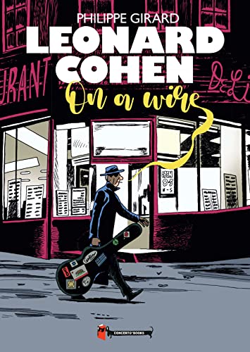 Leonard Cohen: On a Wire