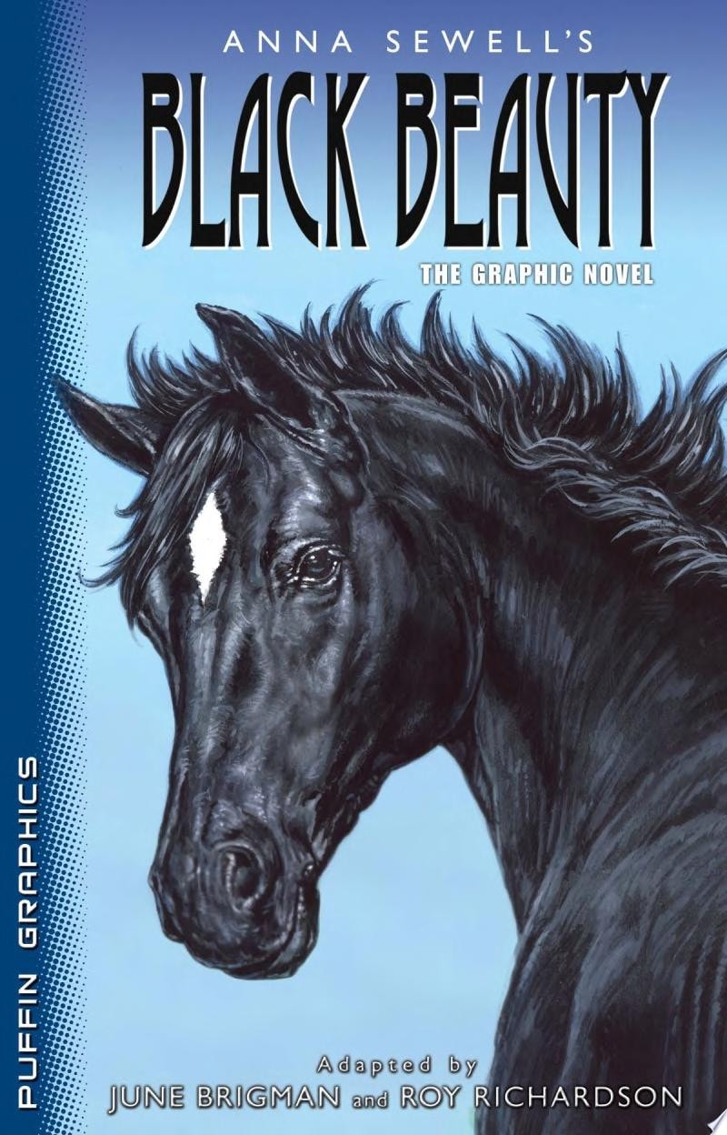 Anna Sewell's Black Beauty: the Graphic Novel
