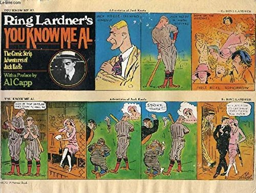 Ring  Lardner's You Know Me Al (The Comic Strip Adventures of Jack Keefe)