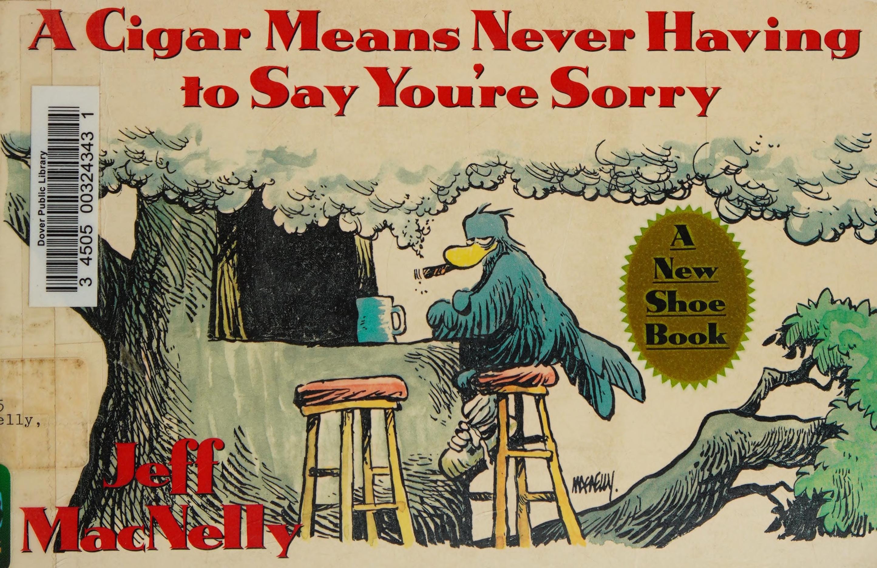 A Cigar Means Never Having to Say You're Sorry: A New Shoe Book
