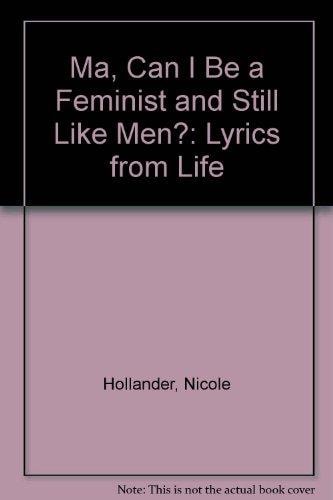 Ma, Can I Be a Feminist and Still Like Men? #[nn]