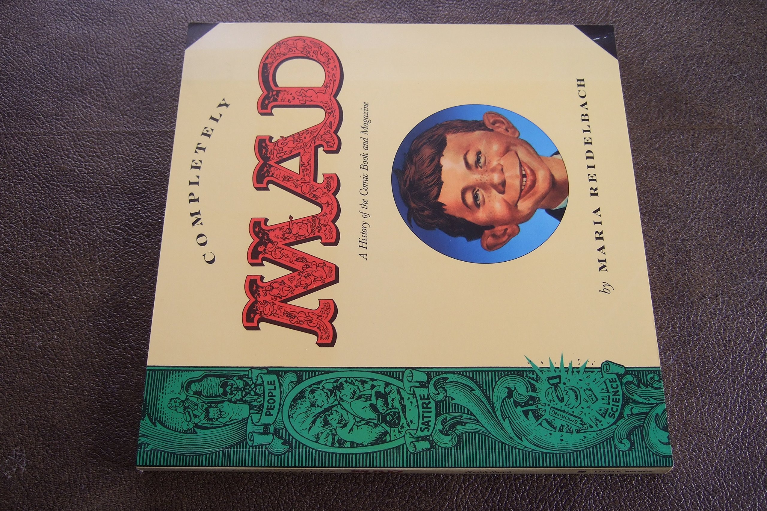 Completely Mad: A History of the Comic Book and Magazine