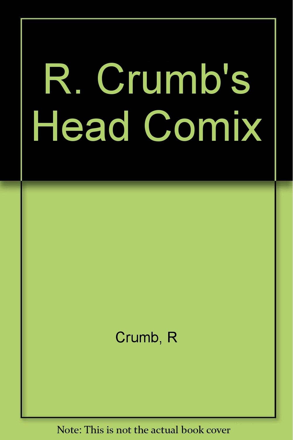R. Crumb's Head Comix #[nn]