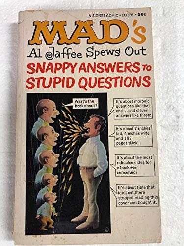 Mad's Al Jaffee Spews Out Snappy Answers to Stupid Questions #75-739 cover