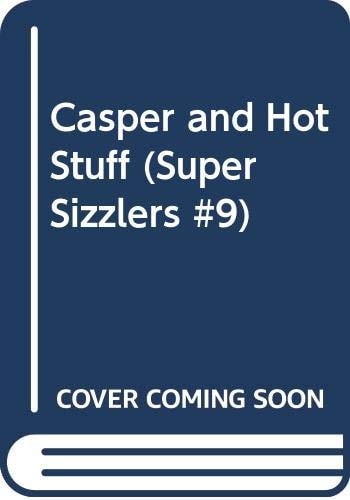 Casper and Hot Stuff: Super Sizzlers
