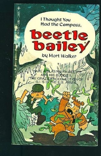 I Thought You Had the Compass, Beetle Bailey (Beetle Bailey, I Thought You Had the Compass!)