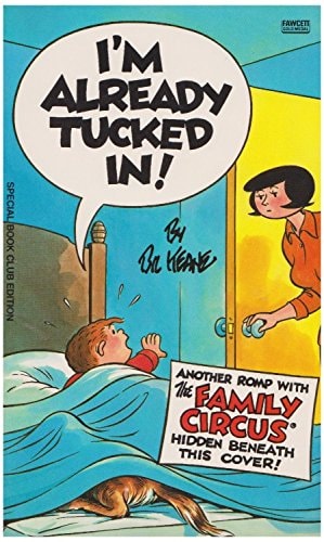I'm Already Tucked In! [Family Circus]