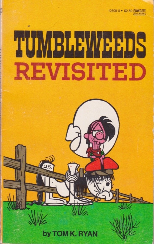 Tumbleweeds Revisited