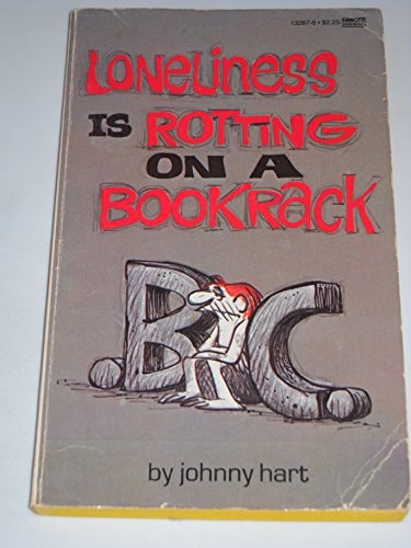 B.C. Loneliness Is Rotting on a Bookrack #13267-6