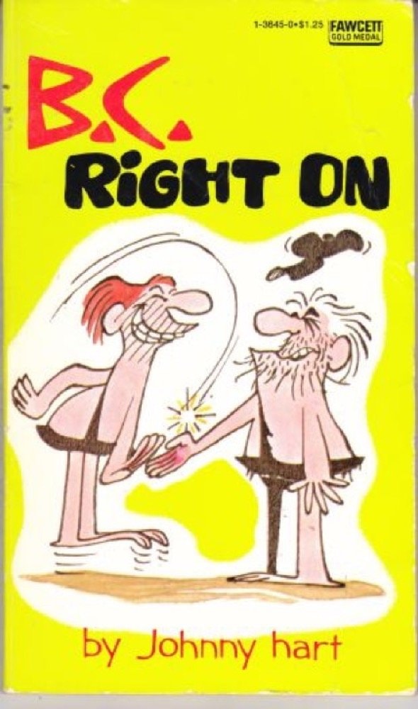 B.C. - Right On