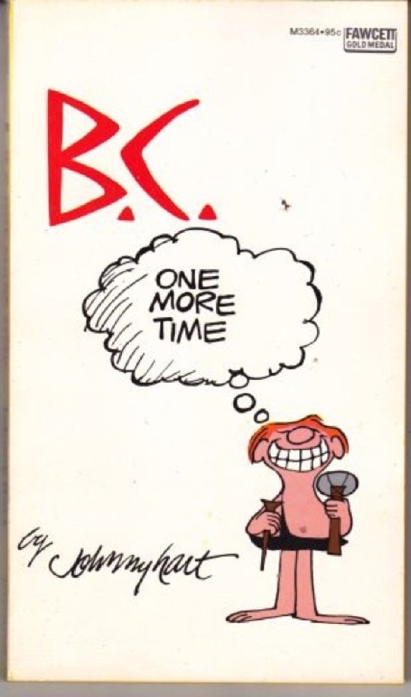 B.C. One More Time