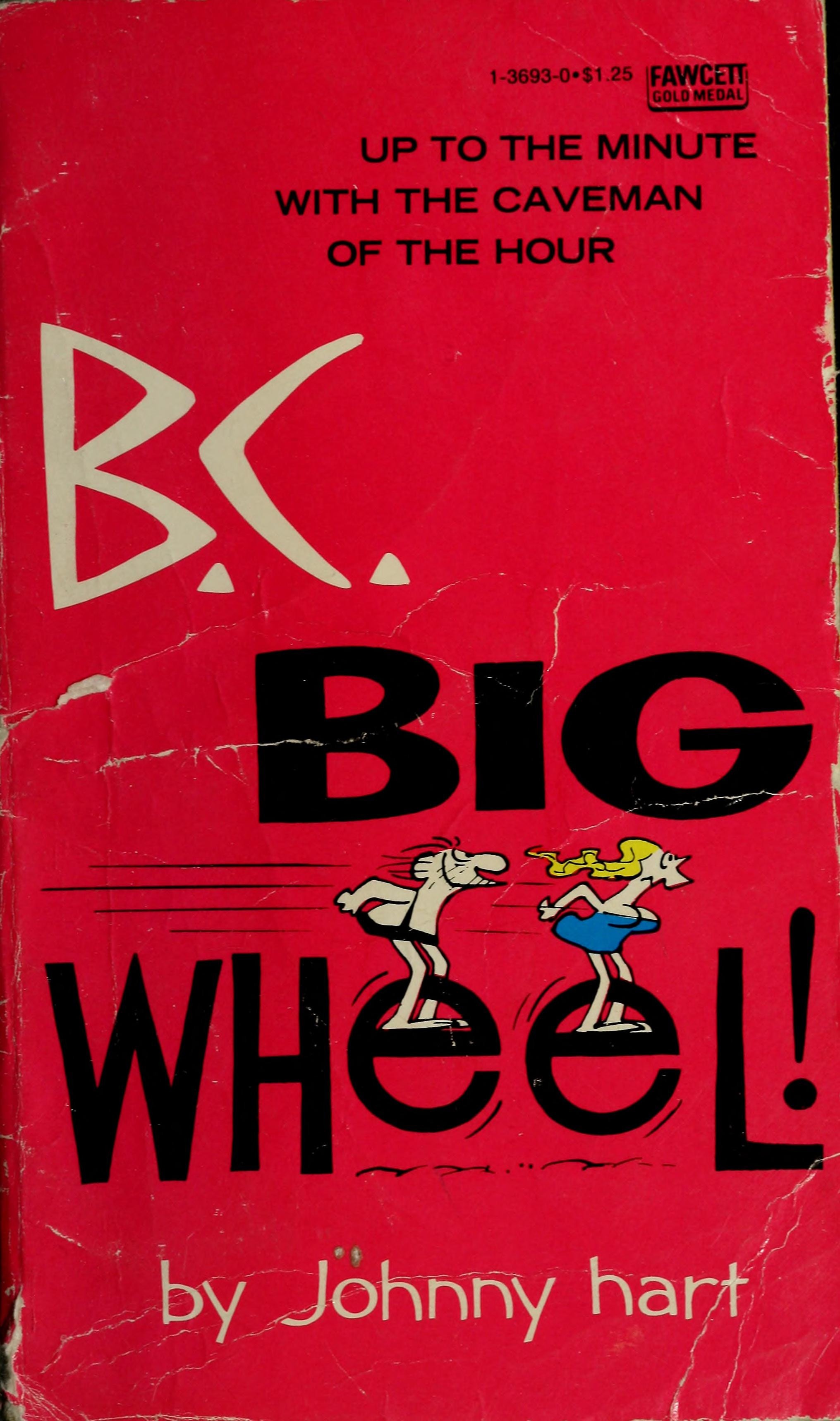 B.C. - Big Wheel #1-3693-0
